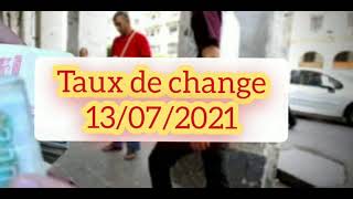 Prix d'euro en algerie marché noir aujourd'hui 13 Juillet 2021/Taux de change Cours dollars devise