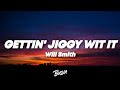 Will Smith - Gettin' Jiggy Wit It (Lyrics)