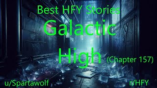 Best HFY Stories: Galactic High (Chapter 157)