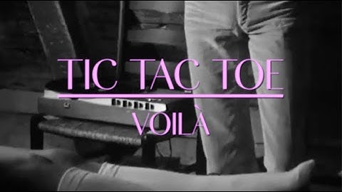 VOILÀ - TIC TAC TOE (Official Lyric Video)