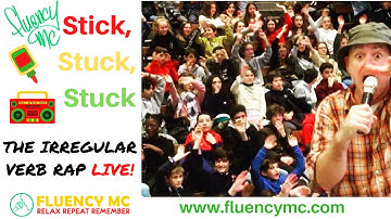 LIVE Irregular Verb Rap Song Stick, Stuck, Stuck by Fluency MC