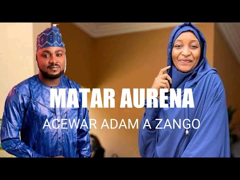 MATAR AURENA BY ADAM A ZANGO