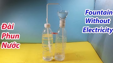 Cách Làm Đài Phun Nước Để Bàn Không Cần Điện Từ Chai Nhựa|Desktop Fountain Water Without Electricity