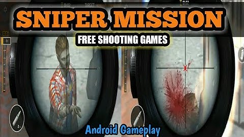 SNIPER MISSION - FREE SHOOTING GAMES || Android Gameplay Part 3 || (By SummerSUN)