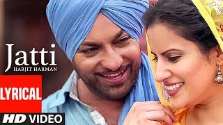 Jatti: Harjit Harman (Full Lyrical Video Song) | Atul Sharma | Pargat Singh | T-Series Resimi