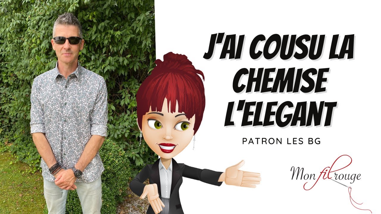 Mon Fil Rouge - Bilan couture BG: J'ai cousu la chemise l'élégant