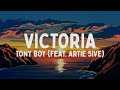 Tony Boy - Victoria feat. Artie 5ive (Testo/Lyrics)