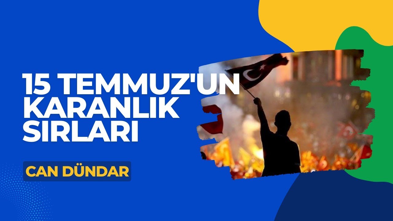 Can Dündar: 15 Temmuz'un karanlık sırları...