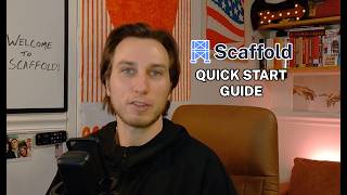 Scaffold Quick Start Guide