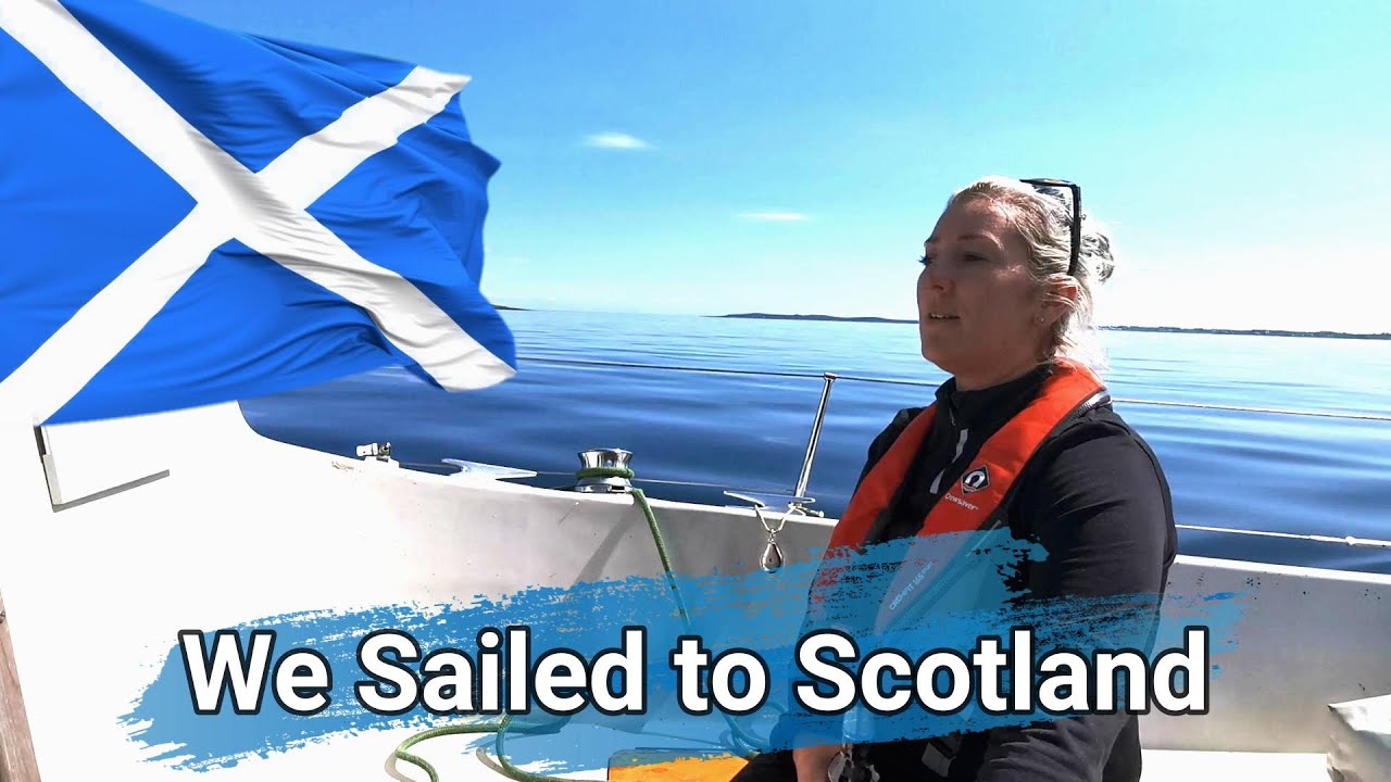 Sailing to Scotland on our Albin Vega 27 (Ep.35)