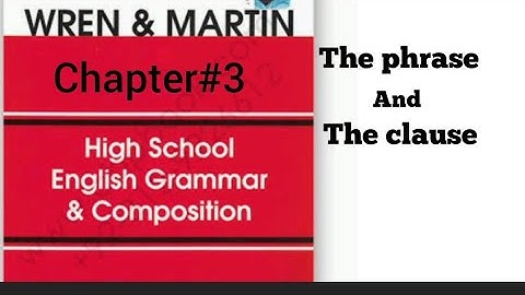 English grammar by Wren and Martin|chapter 3| phrase and clause| Part of sentence