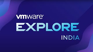 VMware Explore India is here! Register now! screenshot 2