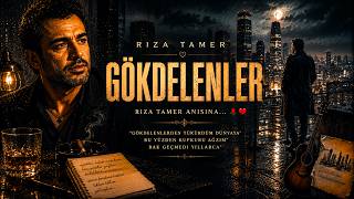 Rıza Tamer - Gökdelenler (Bir #teoman şarkısı) Rıza Tamer anısına... 🥀💔