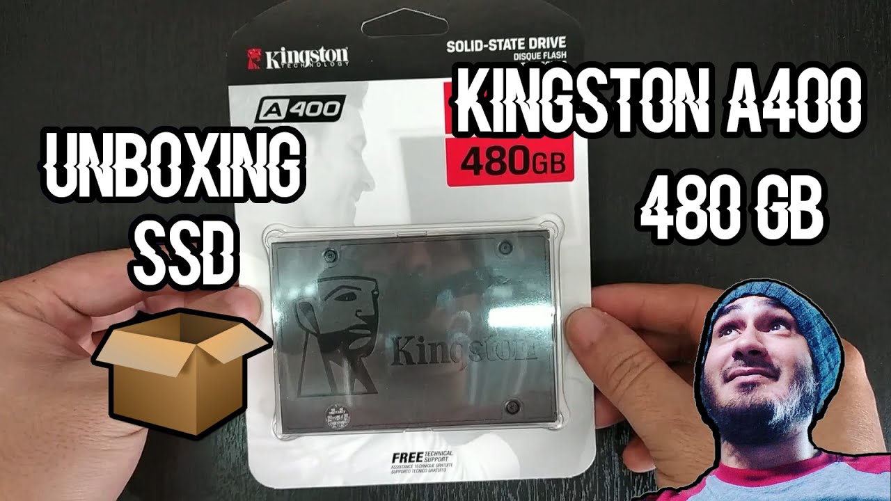 UNBOXING SSD KINGSTON A400 480GB YouTube