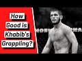 How Good is Khabib Nurmagomedov's Grappling?