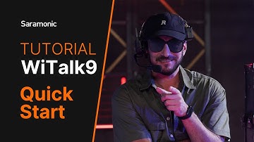 Saramonic WiTalk9 Series | Quick start