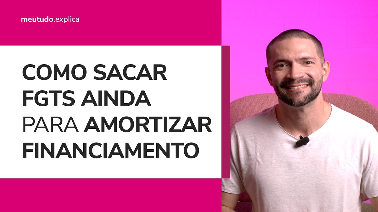 COMO USAR o FGTS para AMORTIZAR PARCELAS do FINANCIAMENTO pela CAIXA ...