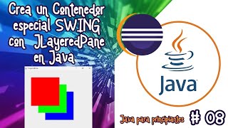 Crea un Contenedor especial SWING con  JLayeredPane en Java  | Java para principiantes #tutoriales