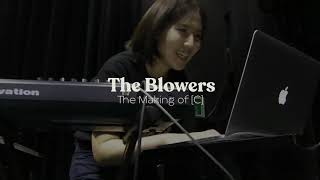 The Blowers(더 블로워스) - The Making of [C]