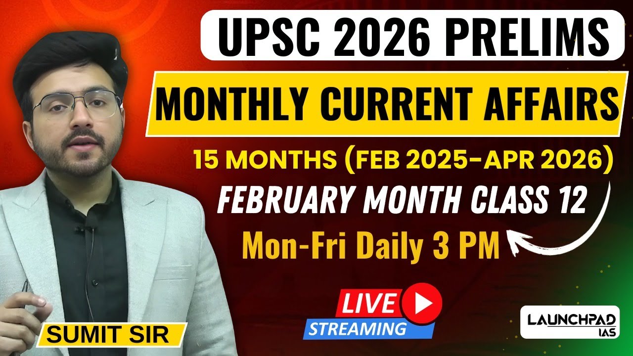 Monthly Current Affairs for UPSC Prelims 2026| Class 12 | 8999396000 ...