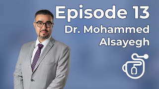 Episode 13: Dr. Mohammed Alsayegh: Interventional Radiology