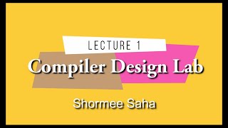 Compiler Design Lab 1 | Introduction of Compiler (Language processing,Compiler Phases, Symbol Table)