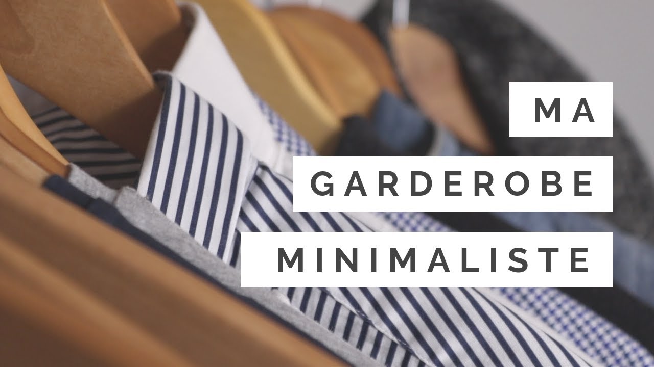 Ma GARDE-ROBE MINIMALISTE || Minimalisme - YouTube