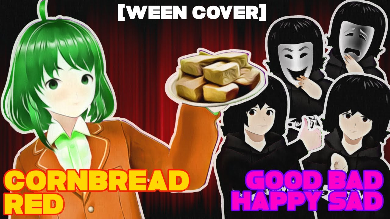 【Vocaloid GUMI English】Cornbread Red / Good Bad Happy Sad 【Ween Cover ...