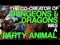 The Co-Creator of Dungeons and Dragons Was A Party Animal (Funny RPG Stories)