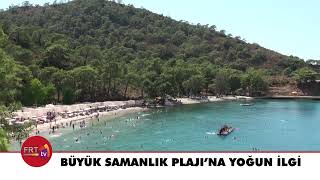 Büyük Samanlık Plajına Yoğun İlgi
