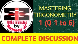 Complete discussion of Mastering Trigonometry - 1(Q 1 to 6) with SANDEEP SIR   #masteringmaths
