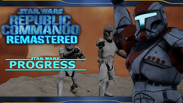 Star Wars Republic Commando Remastered Progress!