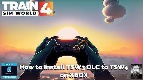 TSW4 How To Get My TSW3 DLC To Install XBOX Edition