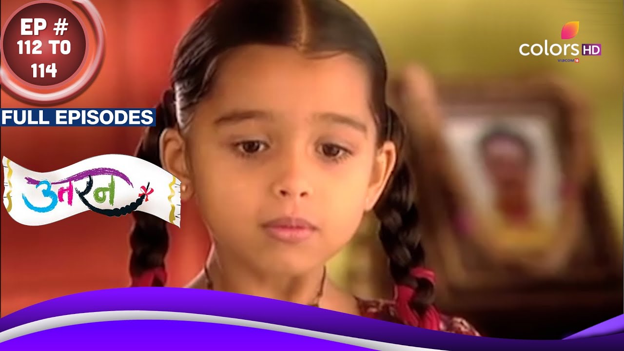 Uttaran    Ep 112 To 114  Iccha    Tapasya     Full Episodes