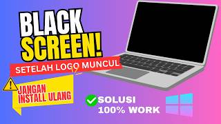 Fix Black Screen Windows 11 Setelah Booting (100% Work)