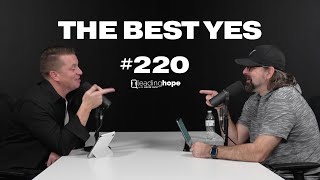 Episode 220 // The Best Yes // Leading Hope Podcast