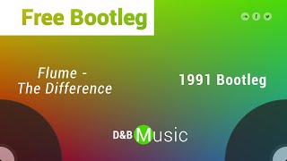 Flume - THE DIFFERENCE (1991 Bootleg) 🟢FreeDownload