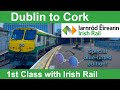 Dublin to cork  irish rails flagship service in 1st class  its blue but is it any good