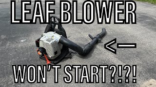 My leaf blower won’t start? Step by step how to fix!!! (Echo backpack blower)