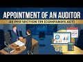Section 139 Companies Act 2013: Appointment of Auditor (Full Revision)