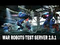 War Robots Test Server 2.9.1 || New Medium And Heavy Weapon || War Robots 2017