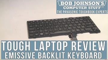 Emissive Backlit Keyboard Tough Laptop Review