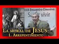 ANTONIO PIÑERO | JESÚS DE NAZARET y la MORAL: 1. El arrepentimiento