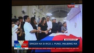 Singer na si Rico J. Puno, inilibing na Details