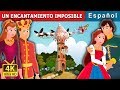 UN ENCANTAMIENTO IMPOSIBLE | Cuentos para dormir | Cuentos De Hadas Españoles