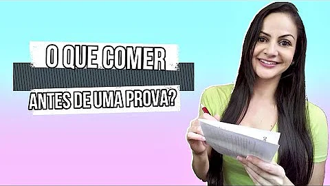 O que comer antes de uma prova física?