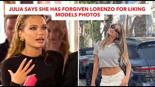 Julia Says She Has Forgiven Lorenzo For Liking Models Photos