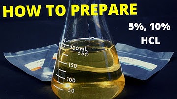 How to prepare 5 percent/10 percent HCl (Hydrochloric acid)