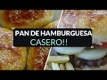 PAN DE HAMBURGUESA RECETA FÁCIL Y ECONÓMICA