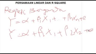 Persamaan Linear Regresi Berganda dan R Square
